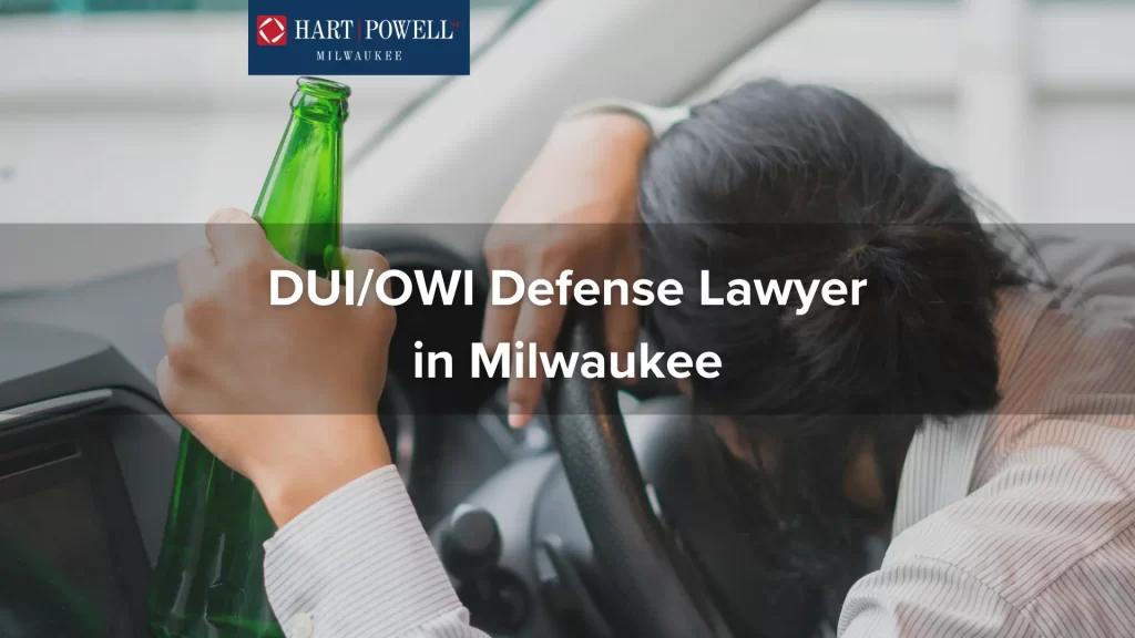 DUIOWI Defense Lawyer in Milwaukee