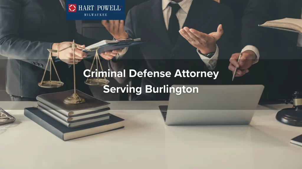 Criminal Defense Attorney Serving Burlington