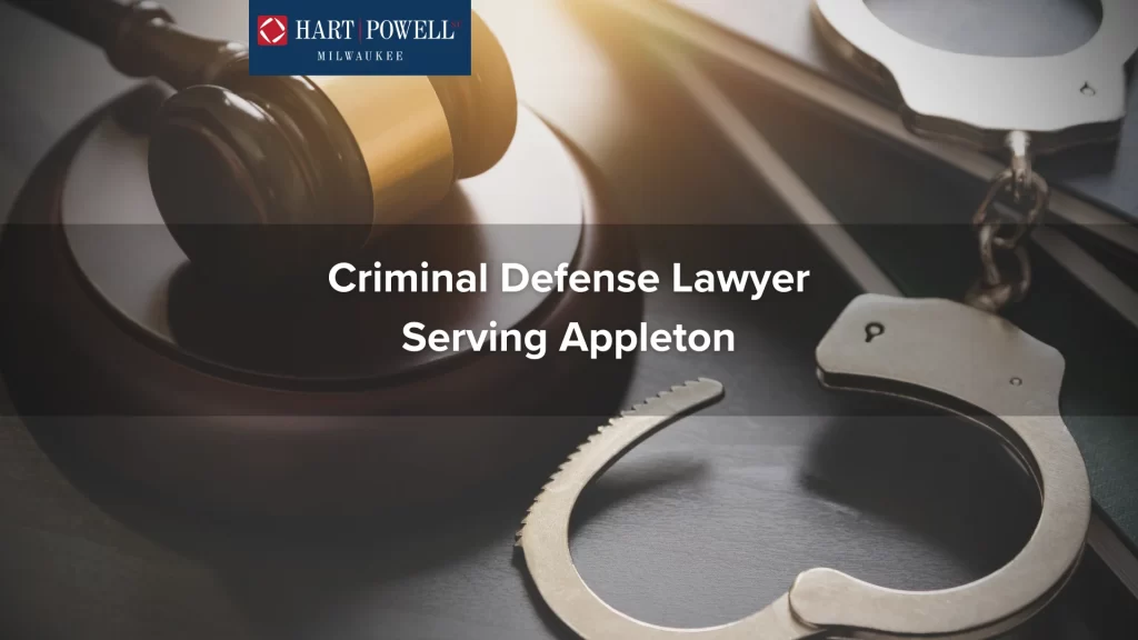 Criminal Defense Lawyer Serving Appleton