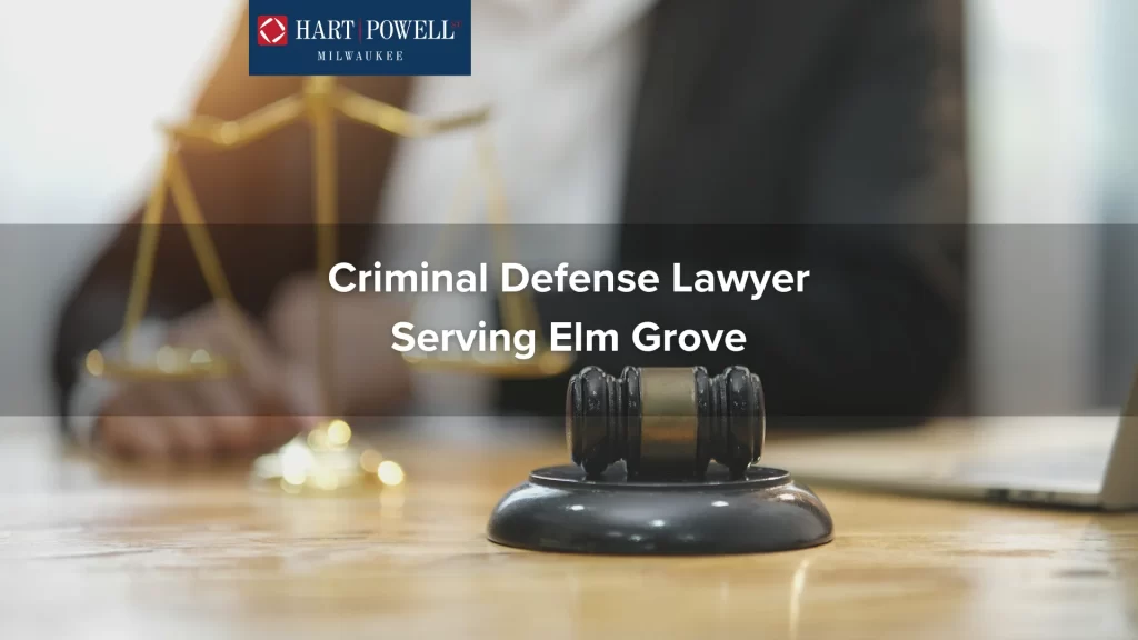 Criminal Defense Lawyer Serving Elm Grove