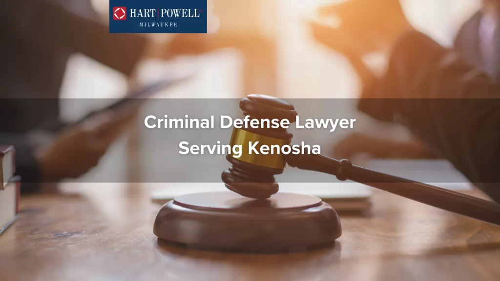 Criminal Defense Lawyer Serving Kenosha