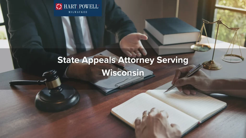 State Appeals Attorney Serving Wisconsin